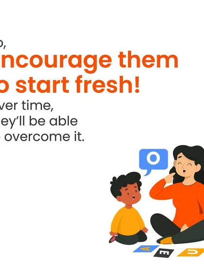 We encourage a growth mindset where mistakes are learning opportunities. Helping your child start fresh after an error builds confidence and resilience.
