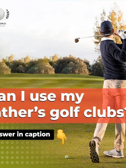 Can I use my father's golf clubs? You shouldn't. Ill-fitted clubs will not help you improve and can create bad habits, just like wearing shoes that don't fit.