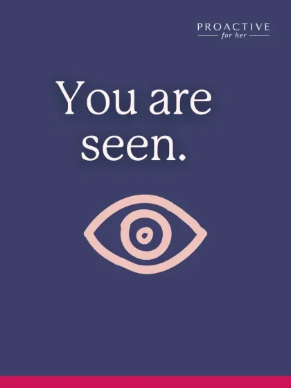 You are seen. We see you as a whole person, not just a set of symptoms.