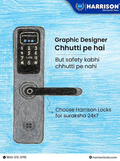 Graphic designer on break, but safety? Never off duty. This playful, hand-drawn ad shows that with Harrison Locks, your suraksha is 24x7, no matter what.