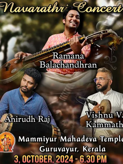 Looking forward to this Navarathri concert at the Mammiyur Mahadeva Temple in Guruvayur, Kerala with Anirudh Raj and Vishnu V. Kamath.