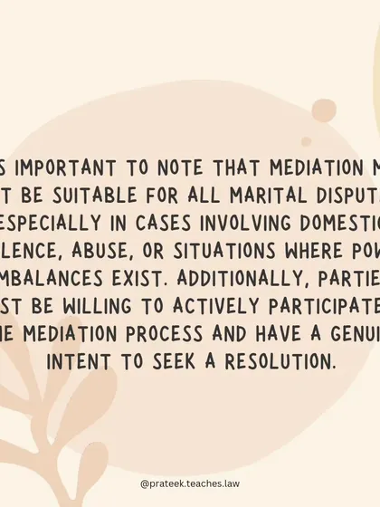 It is important to know that mediation may not be suitable for all cases, especially those involving domestic violence or severe power imbalances. I help clients assess if it is the right option for them.