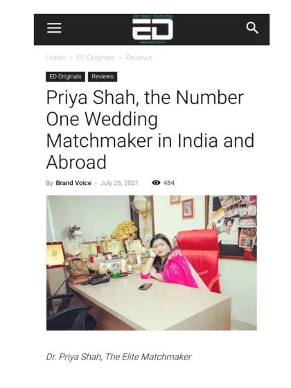 ED Times featured me as the 'Number One Wedding Matchmaker in India and Abroad'. The article emphasizes my hands-on experience and how I treat my clients like family, providing them with detailed information that goes far beyond a simple biodata.