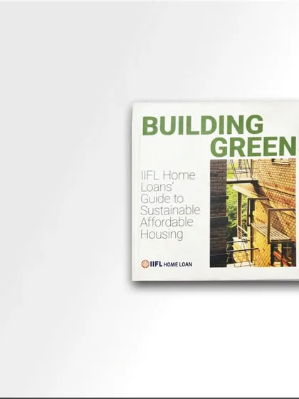 The cover of the "BUILDING GREEN" guide to sustainable affordable housing, a handbook I authored for IIFL Home Loans. This guide aims to make green building practices understandable and achievable for the affordable housing sector.