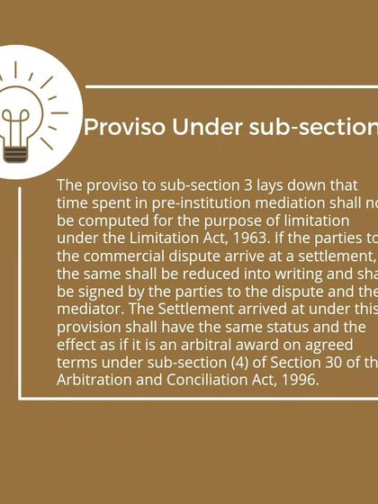 Time spent in pre-institution mediation is not counted for the purpose of the Limitation Act, 1963. A settlement reached has the effect of an arbitral award.