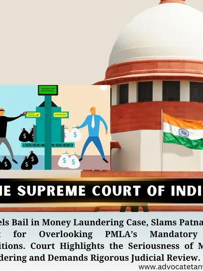 The Supreme Court cancelled bail in a money laundering case, criticizing the Patna High Court for overlooking the mandatory bail conditions under the PMLA. We are well-versed in the stringent requirements of special statutes like the PMLA.