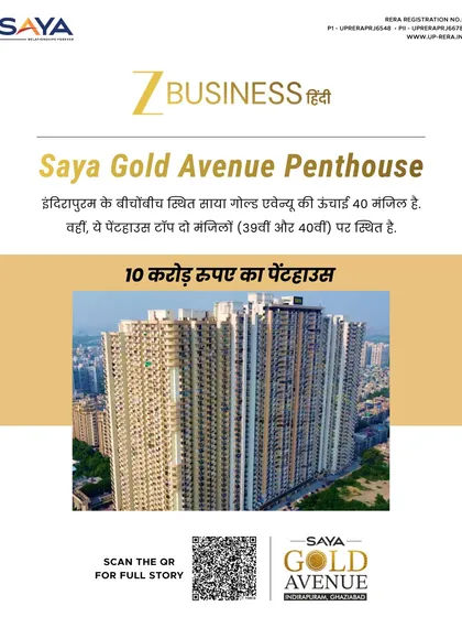 Zee Business Hindi reported on our ₹10 crore penthouse, located on the top two floors (39th and 40th) of the 40-storey Saya Gold Avenue tower, highlighting its significance in the Indirapuram market.