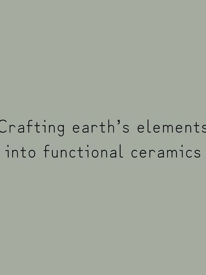 Crafting earth's elements into functional ceramics. This is the core mission of our studio.