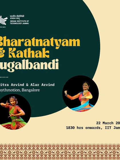 An invitation to our Bharatanatyam & Kathak Jugalbandi performance at IIT Jammu, where we also conducted workshops for the students.