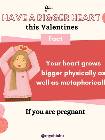 During pregnancy, your heart grows bigger both physically and metaphorically. This Valentine's fact celebrates the incredible capacity for love that expands as you prepare to welcome your baby.