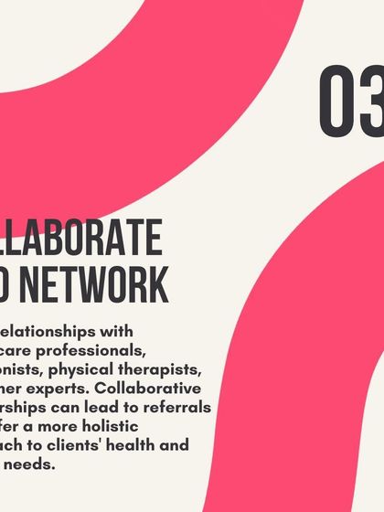 Building a network with other professionals like nutritionists and physical therapists is key to a holistic approach.