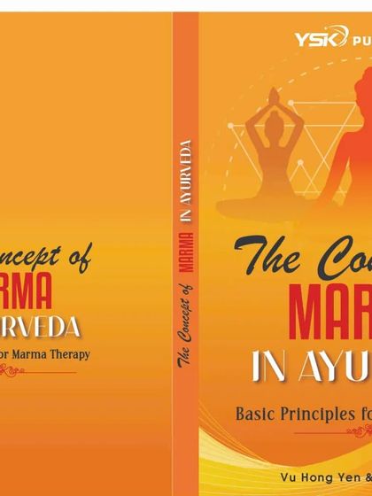 The cover of my upcoming book, "The Concept of Marma in Ayurveda." Co-authored with Vu Hong Yen, this book delves into the basic principles of Marma therapy, another facet of ancient Indian healing science.