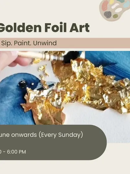 Add a touch of shimmer with a golden foil art workshop. It is a unique technique that combines painting with delicate gold leaf for a stunning effect.