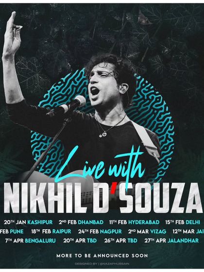 Another creative tour poster for Nikhil D'Souza, highlighting the numerous live shows we booked and managed for him.