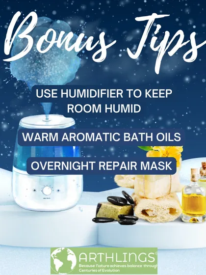 Bonus tips for conquering winter skin. Use a humidifier to keep the air moist, enjoy warm aromatic bath oils, and apply an overnight repair mask for extra nourishment.