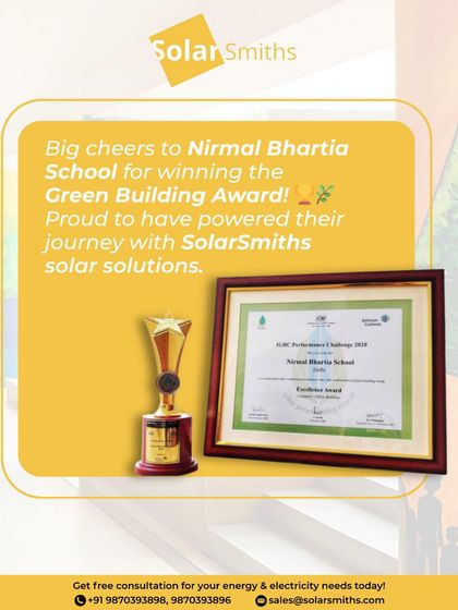 I am proud to have powered Nirmal Bhartia School's journey to winning the Green Building Award. This is a testament to our shared commitment to sustainability in education.