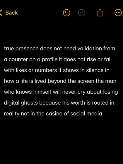 True presence does not need validation from a counter on a profile. A man who knows himself will never cry about losing digital ghosts because his worth is rooted in reality.