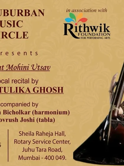 Announcement for the Vasant Mohini Utsav, featuring a vocal recital by Vidushi Tulika Ghosh, whom I had the pleasure of accompanying.