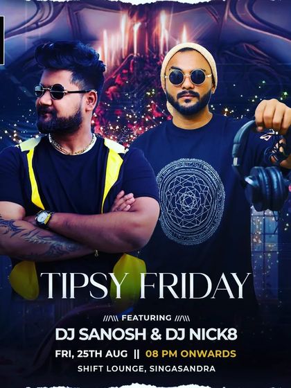 A "Tipsy Friday" event poster, highlighting a collaboration for a multi-genre night. These events cover everything from Bollywood and Commercial to Hip Hop and Techno, proving my range as a DJ.