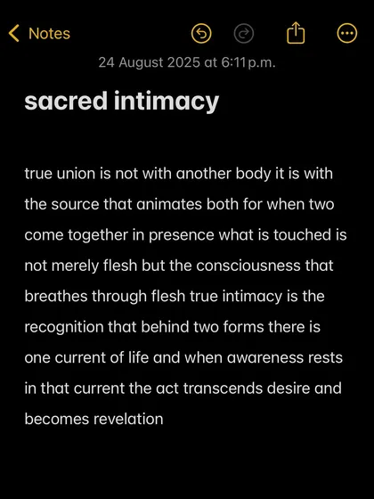 On sacred intimacy. True union is not with another body, but with the source that animates both. It is the recognition of the one current of life that flows through two forms.