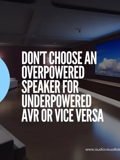 One of the most common mistakes is mismatching your gear. Don't pair an underpowered AV receiver with power-hungry speakers, or vice versa. Proper power matching is essential for optimal performance and to prevent damage from clipping or distortion.