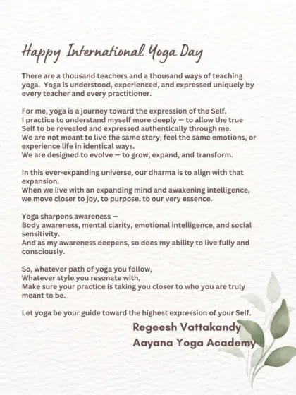 A message from our founder, Regeesh Vattakandy, on International Yoga Day. He shares his perspective that yoga is a journey toward the highest expression of the Self.