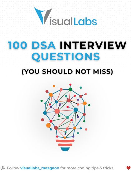 To crack your next tech interview, you need to know Data Structures and Algorithms (DSA). Here are 100 must know DSA questions that you should not miss.