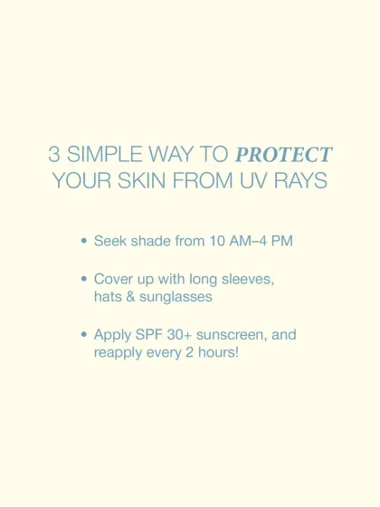 Here are three simple ways to protect your skin from UV rays. Seek shade during peak hours, cover up with clothing, and apply SPF 30+ sunscreen every two hours.