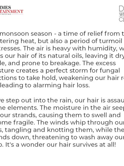 The monsoon's high humidity can strip hair of its natural oils, leaving it brittle and prone to breakage. This excerpt from our Times feature explains why your hair needs extra protection during this season.