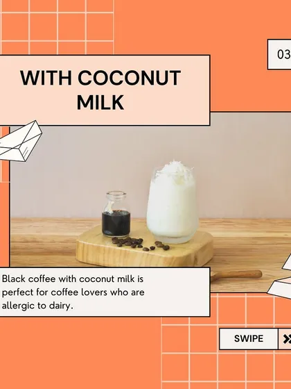 An infographic showing one way to drink coffee: with coconut milk, a great dairy-free alternative.