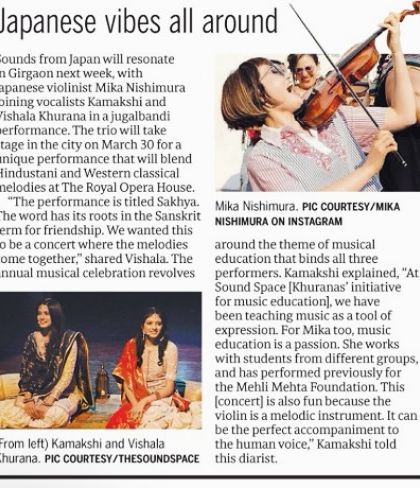 Mid-day featured our upcoming 'Sakhya' concert, a unique collaboration with Japanese violinist Mika Nishimura. The article highlights the theme of friendship and the blending of Hindustani and Western classical melodies.