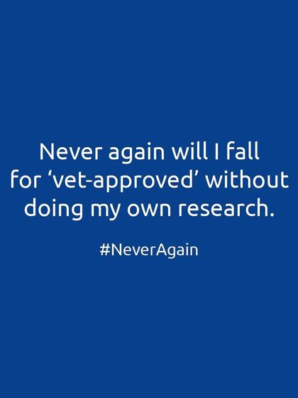 Never again will I fall for a "vet-approved" sticker without doing my own research. It's my responsibility to understand what's best for my individual pet.
