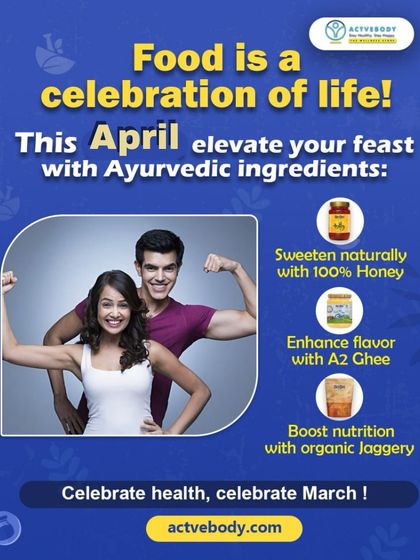 Food is a celebration of life! This April, I encourage you to elevate your feast with Ayurvedic ingredients like 100% natural honey, A2 Ghee for flavor, and organic jaggery for a nutrition boost.
