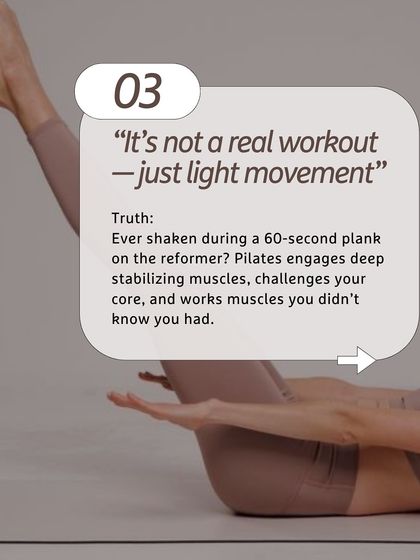 Myth busted: Pilates is a real workout. It engages deep stabilizing muscles and challenges your core in ways that will make you shake. It works muscles you didn't even know you had.