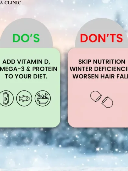 Your winter diet is especially important for hair health. We advise adding sources of Vitamin D, Omega-3, and protein to your meals, as winter deficiencies can often worsen hair fall.
