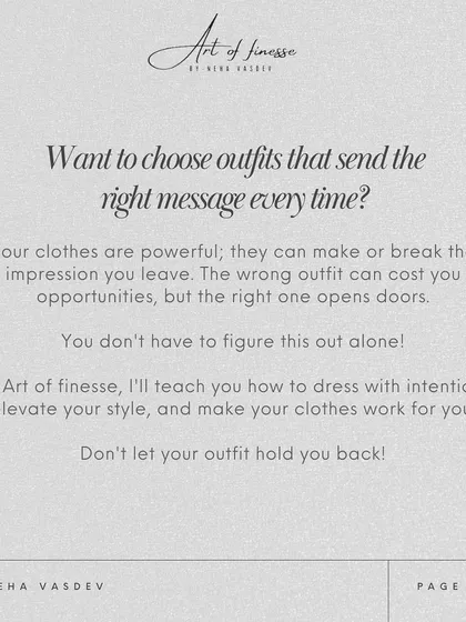 Ready to ensure your outfits send the right message every time? I teach you how to dress with intention, so your clothes open doors and create opportunities.