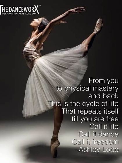 Ashley Lobo's words on the cycle of life and dance. The journey from self to physical mastery is a path to freedom.