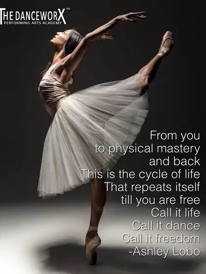 Ashley Lobo's words on the cycle of life and dance. The journey from self to physical mastery is a path to freedom.