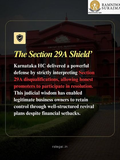 The Karnataka High Court has strictly interpreted Section 29A disqualifications, creating a shield for honest promoters to participate in their company's resolution. We use this judicial wisdom to help legitimate business owners retain control.