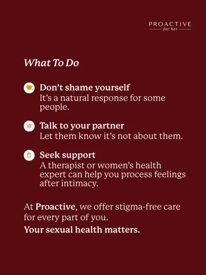 If you cry after sex, don't shame yourself. It can be a natural response. Talk to your partner and, if you need to, seek support from a therapist to help you process these feelings. Your sexual health matters.