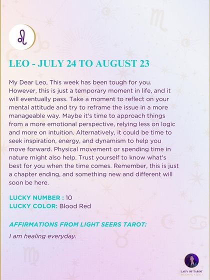 A weekly tarot forecast for Leo. This week has been tough for you, but it will eventually pass. Take a moment to reflect on your mental attitude and try to reframe the issue in a more manageable way. A new chapter is coming.