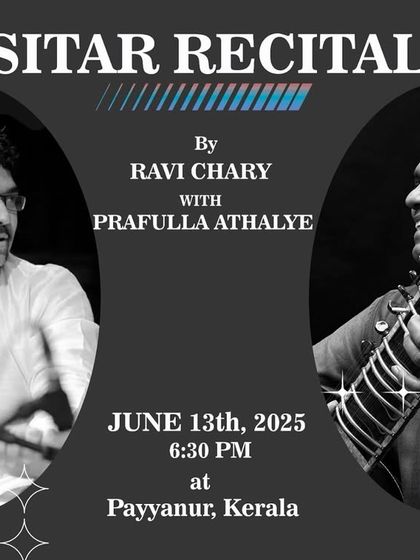 An event poster for a sitar recital in Payyanur, Kerala, with the dynamic Prafulla Athalye on tabla. This showcases a typical offering for a classical music concert.