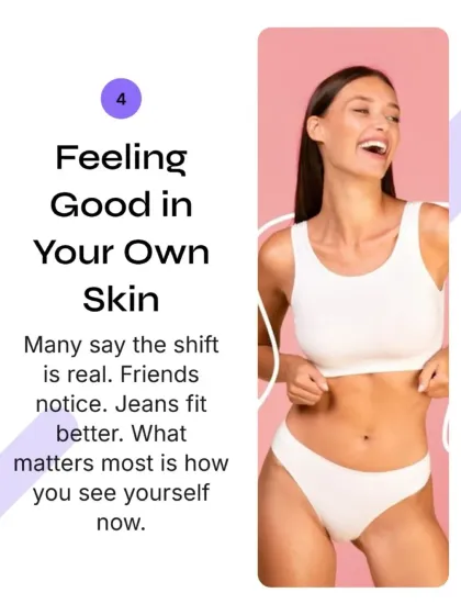 The ultimate goal of body contouring is to help you feel comfortable and confident. Many of my patients report that their clothes fit better and they feel a renewed sense of self after the procedure.