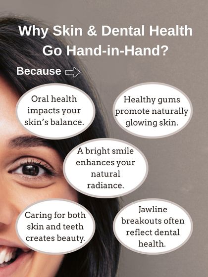 As a cosmetologist and dental expert, I believe skin and dental health go hand-in-hand. Oral health can impact your skin's balance, and issues like jawline breakouts can sometimes reflect dental health.