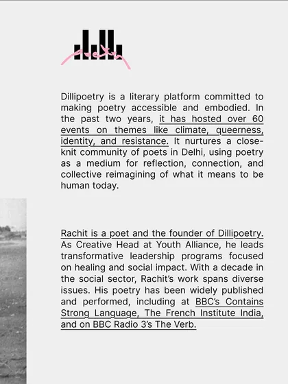This text introduces Dillipoetry as a literary platform committed to making poetry accessible and embodied. It also provides a brief bio, mentioning my work and publications, including features on the BBC.