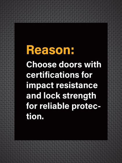 Reason: For reliable protection, you should always choose doors with certifications for impact resistance and lock strength, just like ours.