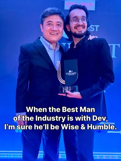 When the best man in the industry is with my son Dev, I'm sure he'll be wise and humble. It's a blessing to have such incredible mentors on our journey.