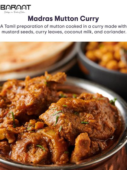 Our Madras Mutton Curry is a Tamil preparation of mutton cooked in a curry made with mustard seeds, curry leaves, coconut milk, and coriander.