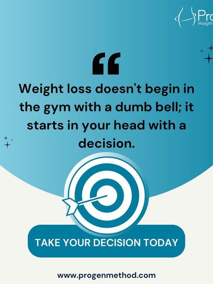 Weight loss doesn't begin in the gym; it starts in your head with a decision. Take your decision today.