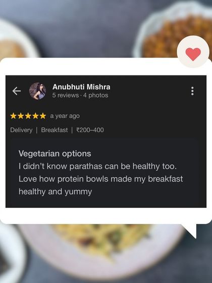 "I didn't know parathas can be healthy too. Love how protein bowls made my breakfast healthy and yummy." This review makes me so happy, as it shows we are changing perceptions about healthy food.
